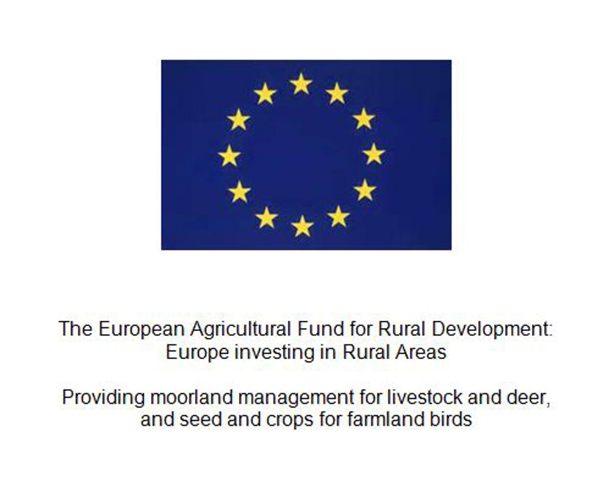 Suggested plaque text: The European Agricultural Fund for Rural Development: Europe investing in Rural Areas. Providing moorland management for livestock and deer, and seed and crops for farmland birds Suggested plaque text: The European Agricultural Fund for Rural Development: Europe investing in Rural Areas. Providing moorland management for livestock and deer, and seed and crops for farmland birds