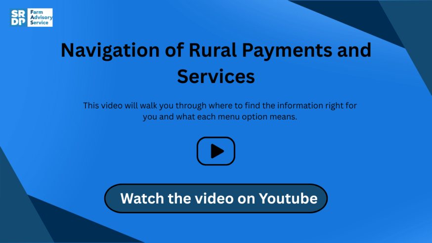 Click the image to watch a video on youtube about where to find the information you need on Rural Payments and Services